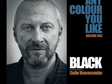 BLACK (COLIN VEARNCOMBE) - ANY COLOUR YOU LIKE VOL 1 2LP HARDBACK BOOK EDITION (UK IMPORT) on Sale