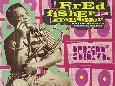 ATALOBHOR,FRED FISHER & HIS OGIZA DANCE BAND - AFRICAN CARNIVAL (2CD) (CD) on Sale