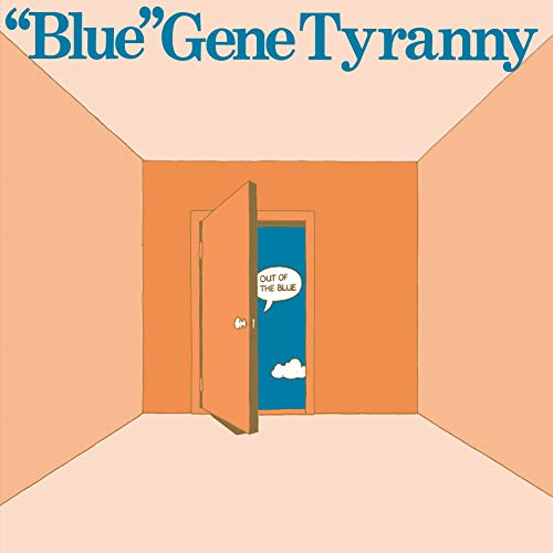 BLUE GENE TYRANNY - OUT OF THE BLUE (CD) on Sale