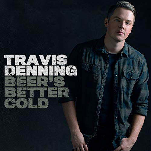 DENNING, TRAVIS - BEER S BETTER COLD (CD) For Cheap