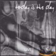 TODAY IS THE DAY: LIVE [IMPORT] on Sale