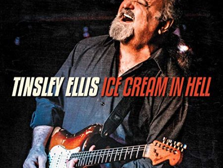 ELLIS, TINSLEY - ICE CREAM IN HELL (CD) Discount