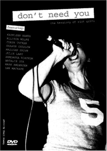 DON T NEED YOU: THE HERSTORY OF RIOT GRRRL [IMPORT] For Sale