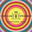 VINTAGE TROUBLE - CHAPTER II, EP II (VINYL) Supply