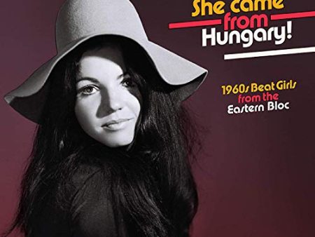 VARIOUS ARTISTS - SHE CAME FROM HUNGARY! - 1960S BEAT GIRLS FROM THE EASTERN BLOC (VINYL) Online Hot Sale