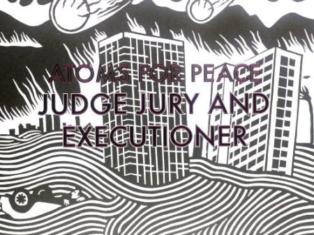 ATOMS FOR PEACE - JUDGE JURY AND EXECUTIONER (12  VINYL) Discount