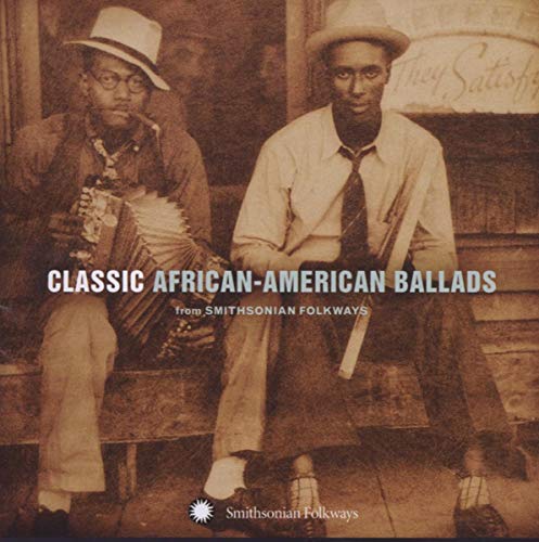 VARIOUS ARTISTS - CLASSIC AFRICAN AMERICAN BALLADS: SMITHSONIAN   VAR (CD) For Discount