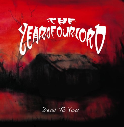 YEAR OF OUR LORD - DEAD TO YOU (CD) Cheap