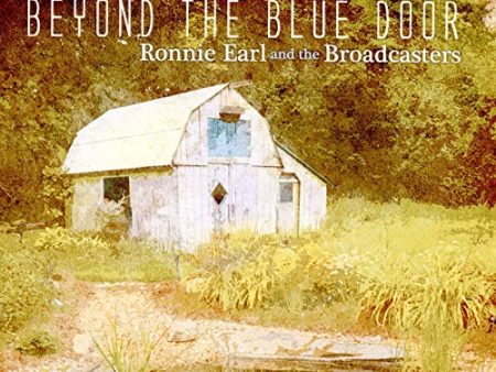 RONNIE EARL & THE BROADCASTERS - BEYOND THE BLUE DOOR (CD) Hot on Sale