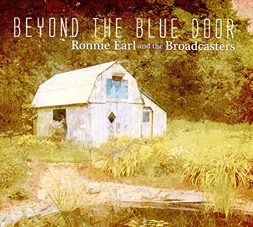 RONNIE EARL & THE BROADCASTERS - BEYOND THE BLUE DOOR (CD) Hot on Sale