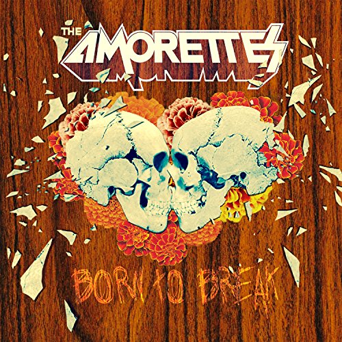 AMORETTES - BORN TO BREAK (VINYL) Online