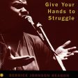 BERNICE JOHNSON REAGON - GIVE YOUR HANDS TO STRUGGLE (CD) Online Sale