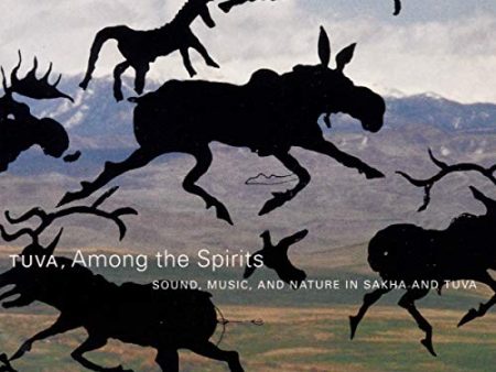 VARIOUS ARTISTS - AMONG THE SPIRITS: SOUND MUSIC & NATURE IN SAKHA (CD) Sale