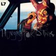 L7 - HUNGRY FOR STINK (180G INSERT IMPORT) (VINYL) Online now