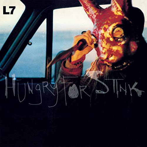 L7 - HUNGRY FOR STINK (180G INSERT IMPORT) (VINYL) Online now