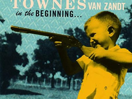 VAN ZANDT, TOWNES - IN THE BEGINNING ... (VINYL) Online Hot Sale