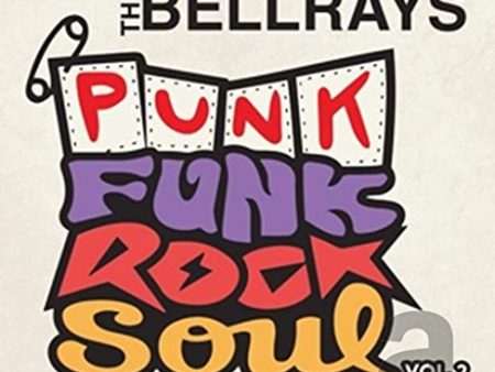 BELLRAYS - PUNK FUNK ROCK SOUL, V.2 (CD) Hot on Sale