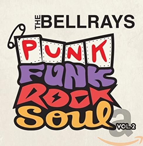 BELLRAYS - PUNK FUNK ROCK SOUL, V.2 (CD) Hot on Sale