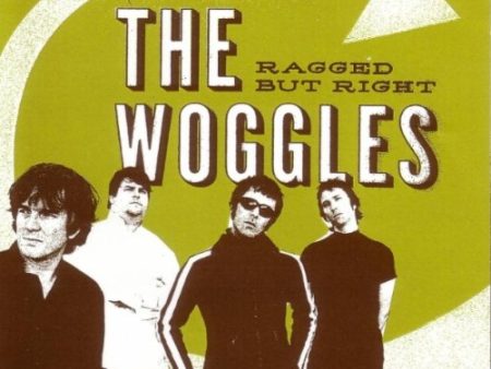 WOGGLES - RAGGED BUT RIGHT (CD) on Sale