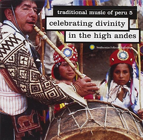 VARIOUS ARTISTS - TRADITIONAL MUSIC OF PERU 5: CELEBRATING DIVINITY   VAR (CD) Supply