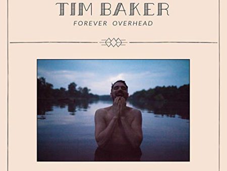 BAKER, TIM - FOREVER OVERHEAD (VINYL) Discount