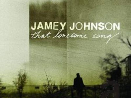 JOHNSON,JAMEY - THAT LONESOME SONG (CD) Cheap