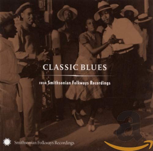 VARIOUS ARTISTS - CLASSIC BLUES: SMITHSONIAN FOLKWAYS   VARIOUS (CD) Online Sale