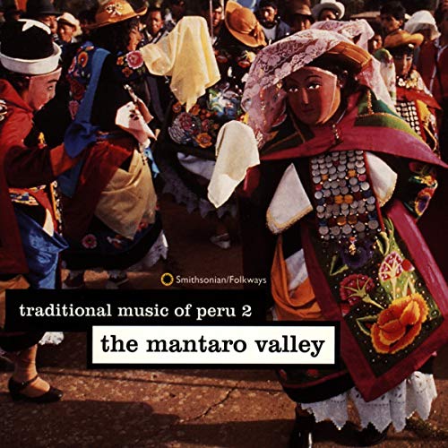 VARIOUS ARTISTS - TRADITIONAL MUSIC OF PERU 2: THE MANTARO VALLEY (CD) For Cheap