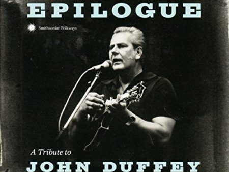 VARIOUS ARTISTS - EPILOGUE: A TRIBUTE TO JOHN DUFFEY (CD) Discount