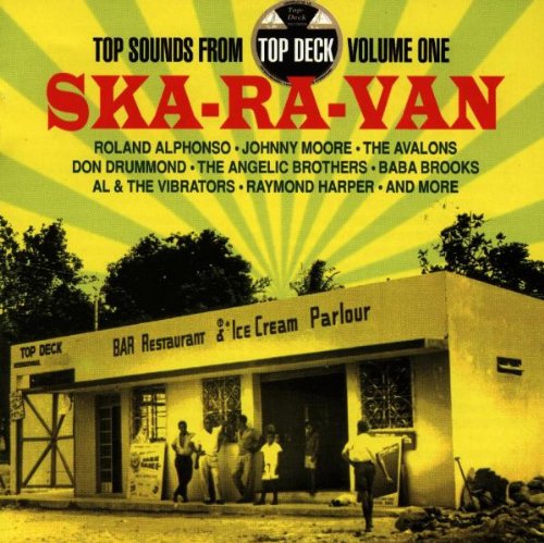 VARIOUS ARTISTS - TOP SOUNDS FROM TOP DECK 1: SKA RA VAN (CD) Discount