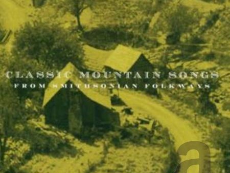 VARIOUS ARTISTS - CLASSIC MOUNTAIN SONGS: SMITHSONIAN FOLKWAYS   VAR (CD) Supply