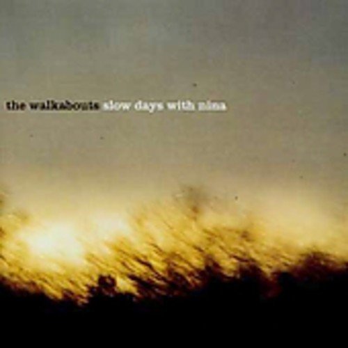 WALKABOUTS - SLOW DAYS WITH NINA (CD) Supply