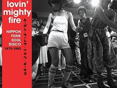 VARIOUS ARTISTS - LOVIN MIGHTY FIRE: NIPPON FUNK SOUL DISCO 1973-1983 (VINYL) Sale