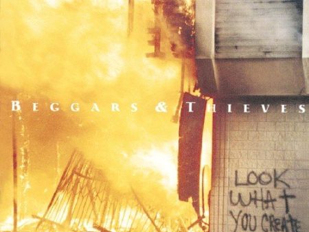 BEGGARS AND THIEVES - LOOK WHAT YOU CREATE (CD) Cheap