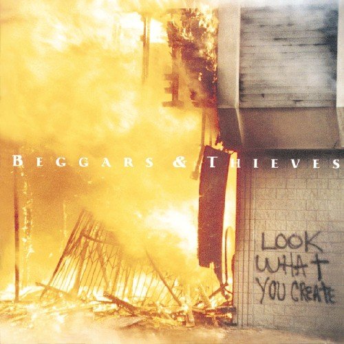 BEGGARS AND THIEVES - LOOK WHAT YOU CREATE (CD) Cheap