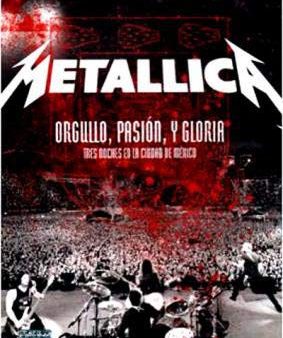 METALLICA - ORGULLO PASION Y GLORIA: TRES NOCHES EN MEXICO For Sale