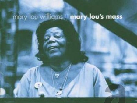 WILLIAMS,MARY - MARY LOU S MASS (CD) Hot on Sale