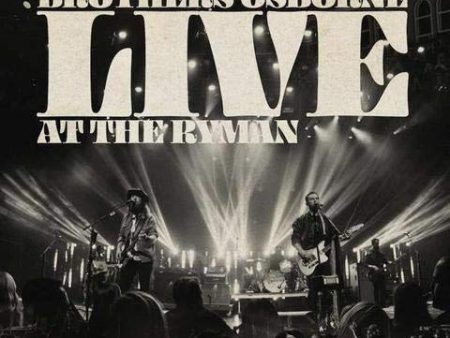 BROTHERS OSBORNE - LIVE AT THE RYMAN (2LP VINYL) Discount