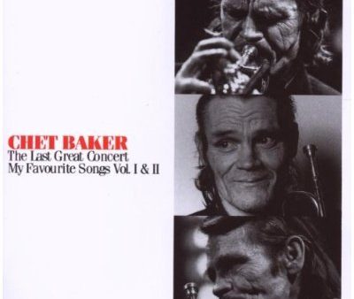 BAKER, CHET - V1 2 LAST GREAT CONCERT: MY FA on Sale