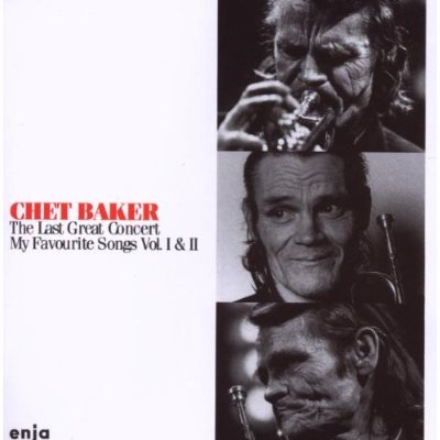 BAKER, CHET - V1 2 LAST GREAT CONCERT: MY FA on Sale